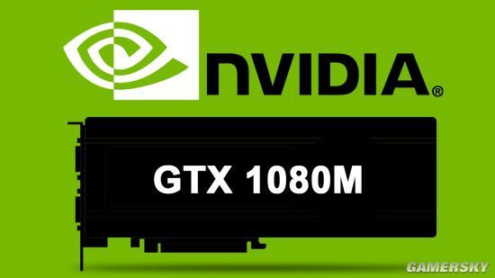 nvidia gtx 1080m跑分首曝 追平gtx 980ti