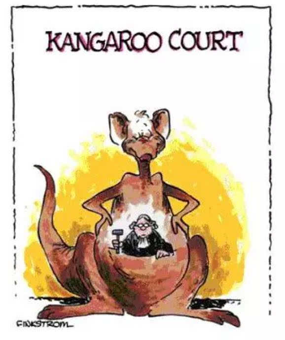 kangaroo court 袋鼠法庭