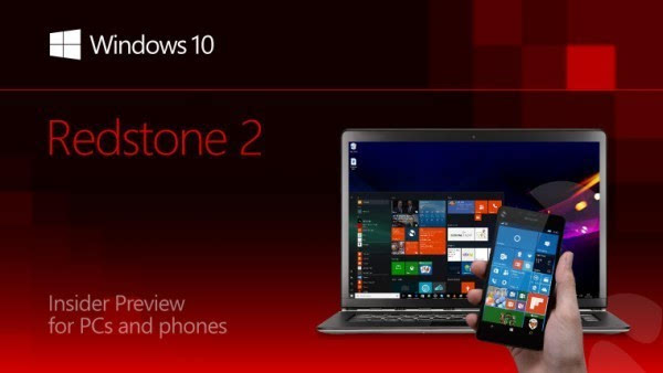 Windows 10 Redstone 2首个版本将发布：PC推送、结构改善优先
